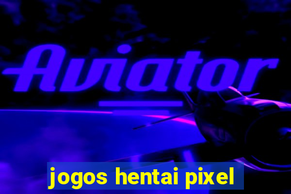 jogos hentai pixel